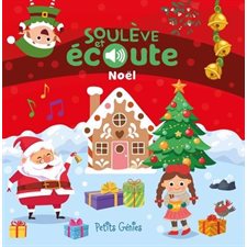 Noël : Soulève et écoute : Livre cartonné