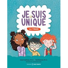 Le TDAH : Je suis unique