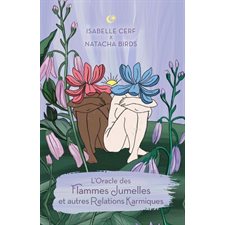 L'Oracle des Flammes Jumelles et autres Relations Karmiques : Coffret comprenant 42 cartes, 1 livre de 196 pages, 1 sac en coton, 1 foulard de tirage.