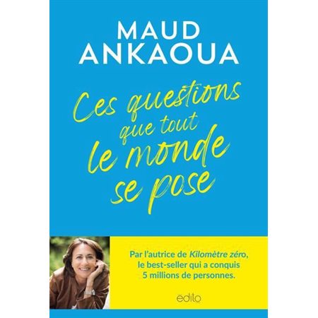 Ces questions que tout le monde se pose