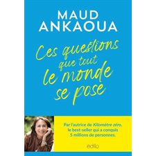 Ces questions que tout le monde se pose