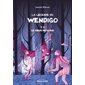 La légende du Wendigo T.03 : Le cœur de glace : 9-11