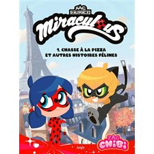 Miraculous chibi T.01 : Chasse à la pizza : Et autres histoires félines : Bande dessinée
