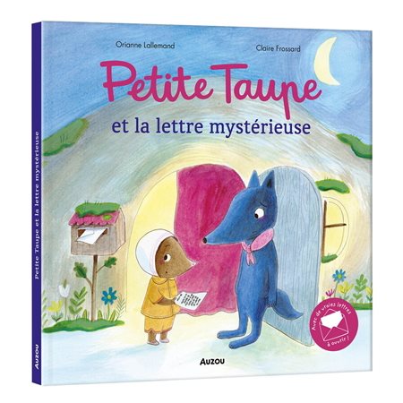 Petite Taupe et la lettre mystérieuse : Avec de vraies lettres à ouvrir ! : Livre cartonné