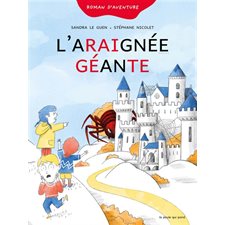 L'araignée géante : Roman d'aventure : 6-8