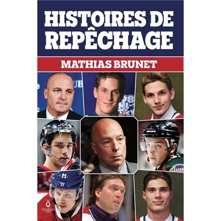 Histoires de repêchage : Mathias Brunet raconte plus d’une vingtaine d’histoires captivantes, la plupart inédites, après avoir sondé des dizaines d’acteurs du milieu.