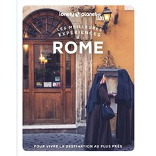 Rome (Lonely planet) : 2e édition : Les meilleures expériences à