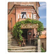 Italie (Lonely planet) : 2e édition : Les meilleures expériences en