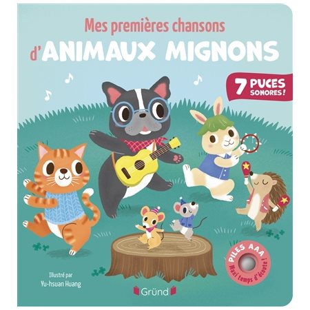 Mes premières chansons d'animaux mignons : Livre cartonné