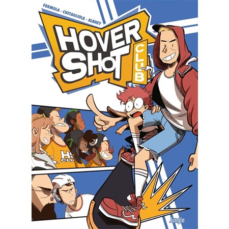 Hovershot club : Bande dessinée