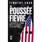 Une poussée de fièvre (FP) : L'histoire de la femme qui a fait chuter le Ku Klux Klan : 10-18. Grands détectives