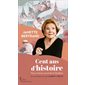Cent ans d'histoire : Vous m’avez raconté le Québec