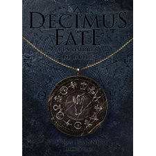 Decimus Fate : Les ombres de Guile : FAN