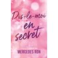 Dis-le-moi T.02 : Dis-le-moi en secret : 15-17