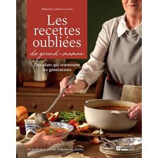Les recettes oubliées de grand-maman