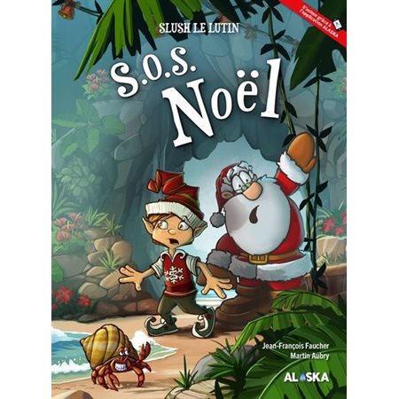 S.O.S. Noël : Slush le lutin : Couverture rigide