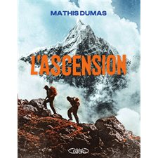 L'ascension : Alpiniste, photographe et guide de haute montagne, l'auteur relate comment il a accompagné le youtubeur Inoxtag dans sa préparation à l'ascension de l'Everest.