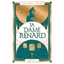 La dame renard : Le rayon imaginaire : FAN