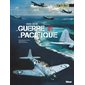 La guerre du Pacifique : La Seconde Guerre mondiale en couleur