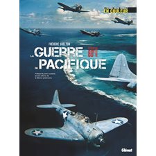 La guerre du Pacifique : La Seconde Guerre mondiale en couleur