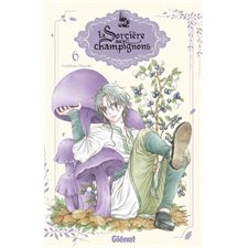 La sorcière aux champignons T.06 : Manga : ADO : SHOJO