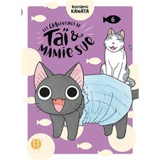 Les chaventures de Taï & Mamie Sue T.06 : Manga : JEU
