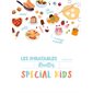 Recettes inratables spécial kids : Cuisinez avec vos enfants : 80 desserts & 20 recettes salées : Inratables