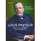 Louis Pasteur : Une vie au service de la science : Découvrez comment Louis Pasteur est devenu un pionnier de la microbiologie