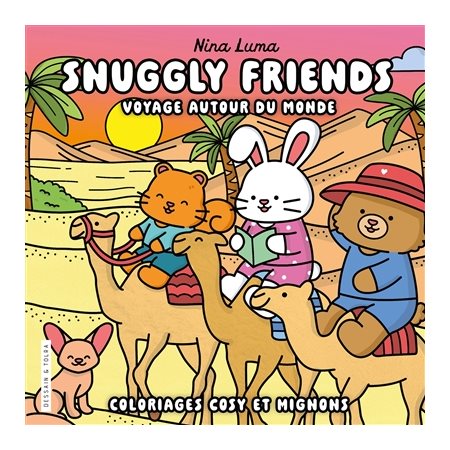 Snuggly friends : Voyages autour du monde
