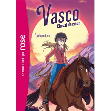 Vasco, cheval de coeur T.02 : La disparition : Bibliothèque rose : 6-8