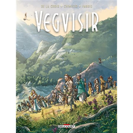 Vegvisir T.03 : L'arsenal : Terres de légendes : Bande dessinée
