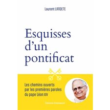 Esquisses d'un pontificat : Les chemins ouverts par les premières paroles du pape Léon XIV
