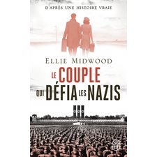Le couple qui défia les nazis (FP) : J'ai lu. Littérature générale. Littérature étrangère