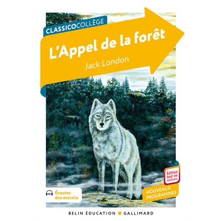 L'appel de la forêt : Nouveaux programmes : Classicocollège : 12-14