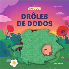 Drôles de dodos : Mes petits coucous : Livre cartonné
