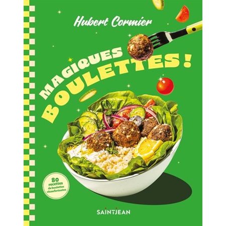 Magiques boulettes ! : Hubert réussit l’exploit de présenter 80 recettes de boulettes alléchantes et surprenantes, dont certaines sont végétariennes. En prime, il t’offre des conseils pour réussir te