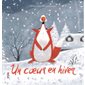 Un coeur en hiver : Couverture rigide