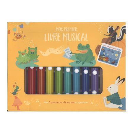 Mon premier livre musical : Mes 6 premières chansons au xylophone : Mon premier livre musical