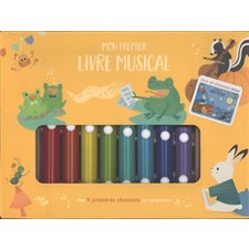 Mon premier livre musical : Mes 6 premières chansons au xylophone : Mon premier livre musical