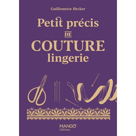 Petit précis de couture lingerie