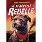 Je m'appelle Rebelle : 9-11