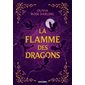 La reine du feu T.01 : La flamme des dragons : FAN