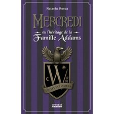 Mercredi ou L'héritage de la famille Addams