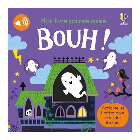 Bouh ! : Mon livre sonore animé : Livre cartonné
