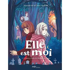 Elle est moi T.01 : La fausse tombe de Marguerite Cumel : Bande dessinée