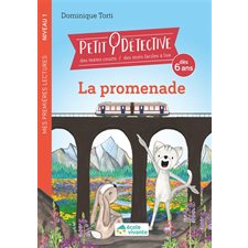 La promenade : Petit détective : Mes toutes premières lectures. Niveau 1