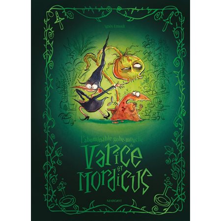 L'abominable gobe-mouche de Varice et Mordicus : Couverture rigide