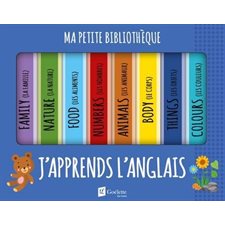 Ma petite bibliothèque - J'apprends l'anglais : Coffret d'imagiers : Colors; things; body; animals; numbers; food; nature; family : Livres cartonné