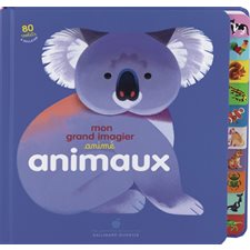 Animaux : Mon grand imagier animé : Mes premières découvertes : Livre cartonné