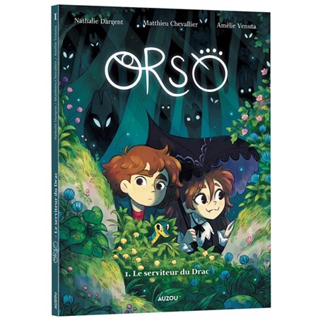 Orso T.01 : Le serviteur du Drac : Auzou BD : Bande dessinée